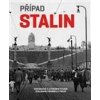 Případ Stalin - Píchová Hana