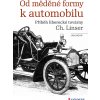 Od měděné formy k automobilu - Jan Mohr