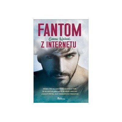 Fantom z internetu - Simona Kutišová