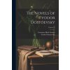The Novels of Fyodor Dostoevsky; Volume 12