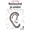 Naslouchat je umění