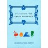 I Never Knew That about Scotland (Winn Christopher)