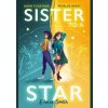 Sister to a Star - Eloise Smith, Chicken House