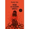 Báje o hadím srdci - Radek Rak - online doručenie