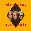 Tři sestry - Zlatí hosti (Vinyl)