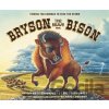 Bryson the Brave Bison - Luke Freshwater, Nate Davenport