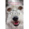 Psí cesta - 2.vydání - W. Bruce Cameron