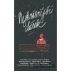 Nejkrásnější dárek - Aleš Novotný, Alžběta Bílková, Anna Musilová, Jolana Hanáková, Kateřina Šardická, Klára Nováková, Magdalena Mintová, Martina Mátlová, Radek Blažek, Sam Xabyssus, Theo Addair, Vero