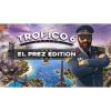 Tropico 6 El Prez Edition | PC Steam