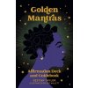 Golden Mantras: Affirmation Deck and Guidebook (Taylor Destiny)