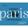 Literary Landscapes Paris (Sandrine Voillet)(Pevná)