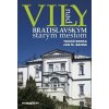 Vily nad bratislavským starým mestom - Tomáš Berka, Ján M. Bahna