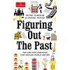 Figuring Out The Past