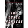 The Curse Workers - Holly Black