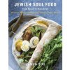 Jewish Soul Food: From Minsk to Marrakesh - Janna Gur