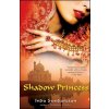 Shadow Princess (Indu Sundaresan)(Brožovaná)
