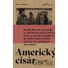 Americký cisár - Martin Pollack