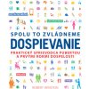 Spolu to zvládneme - Dospievanie