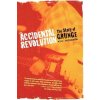 Accidental Revolution: The Story of Grunge (Anderson Kyle)