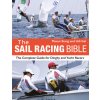 The Sail Racing Bible: The Complete Guide for Dinghy and Yacht Racers (Udi Gal)(Brožovaná)