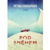 Pod sněhem - Soukupová Petra