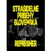 Strašidelné príbehy Slovenska [Čelka Lukáš]