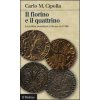 Il fiorino e il quattrino. La politica monetaria a Firenze nel Trecento (Carlo M. Cipolla)(Brožovaná)