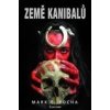 Země kanibalů - Pocha Mark E