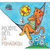 Pojďte, děti, za pohádkou