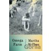 Omega Farm - Martha Mcphee