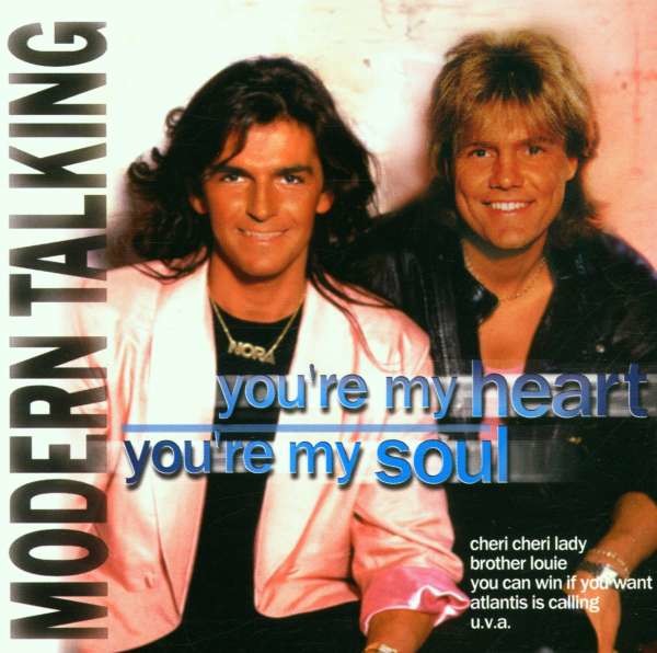 MODERN TALKING: YOU\' RE MY HEART, YOU\' RE MY S CD