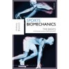 Sports Biomechanics: The Basics: Optimising Human Performance (Blazevich Prof Anthony J.)