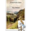 Wild West Tales: Short Western Stories