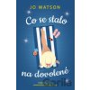 Co se stalo na dovolené - Watsonová Jo