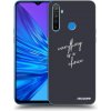 Picasee silikónový čierny obal pre Realme 5 - Všetko je na tebe
