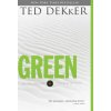 Ted Dekker - Green