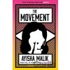 The Movement - Ayisha Malik