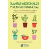 PLANTAS MEDICINALES Y PLANTAS VENENOSAS (Vázquez Moreno,Cristina)(Brožovaná)