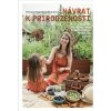 Návrat k prirodzenosti - Patrícia Molnárová Turiničová