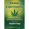 Konopí a spiritualita - Stephen Gray