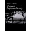 Critique of Religion and Philosophy (Kaufmann Walter A.)