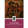 Aves sin nido (La primera novela indigenista de América Latina)