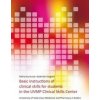 Basic instructions of clinical skills for students in the UVMP Clinical skills center - Mária Kuricová, Gabriela Vargová