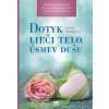 Dotyk lieči telo, úsmev dušu - Jarmila Mandžuková