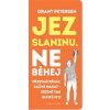 Jez slaninu, neběhej - Grant Petersen