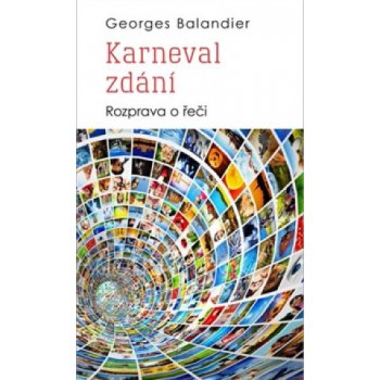 Karneval zdání Georges Balandier CZ