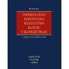 Diferenciální diagnostika bolestivého kloubu v klinické praxi - Ladislav Šenolt, David Veigl