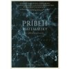 Príbeh matematiky v 24 rovniciach - Dana Mackenzie