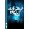 A Christmas Carol – A Ghost Story - Charles Dickens
