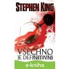 E-kniha Všechno je definitivní - Stephen King